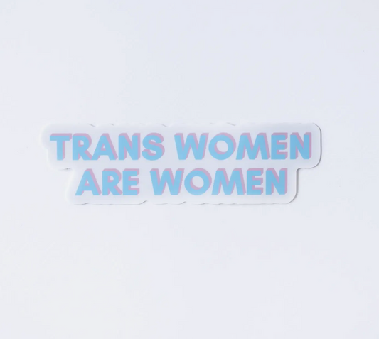 Trans Women are Women Sticker