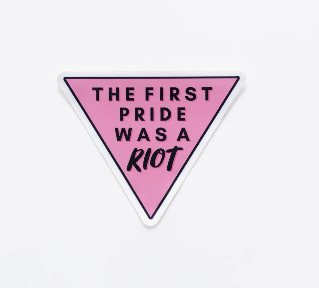 The First Pride Was a Riot Sticker